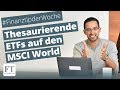 iShares, Xtrackers & Invesco: Die besten thesaurierenden ETFs auf den MSCI World erklärt