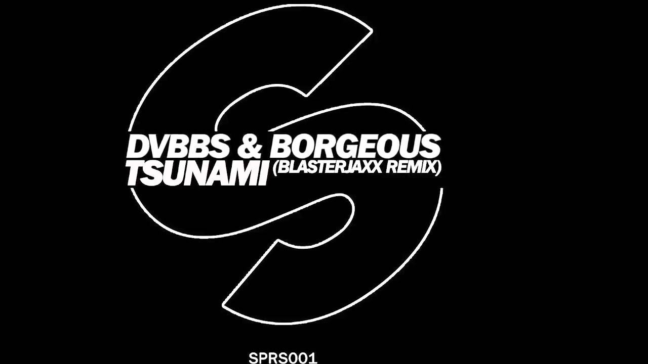 DVBBS & Borgeous - Tsunami (Blasterjaxx Remix Edit) [Official] dance music nyc