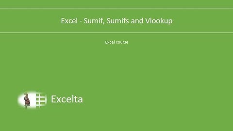 How to do SUMIF, SUMIFS and VLOOKUP formulas