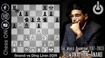Game of the Day! Anand vs Ding Liren 2019