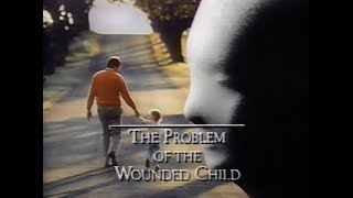 John Bradshaw Homecoming - #1 Problem Of the Wounded Child