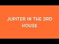 Jupiter In The 3rd House