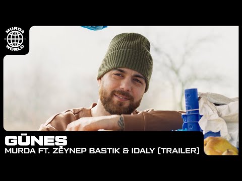 Murda – Güneș ft. Zeynep Bastık & Idaly (prod. Spanker) (Official Trailer)