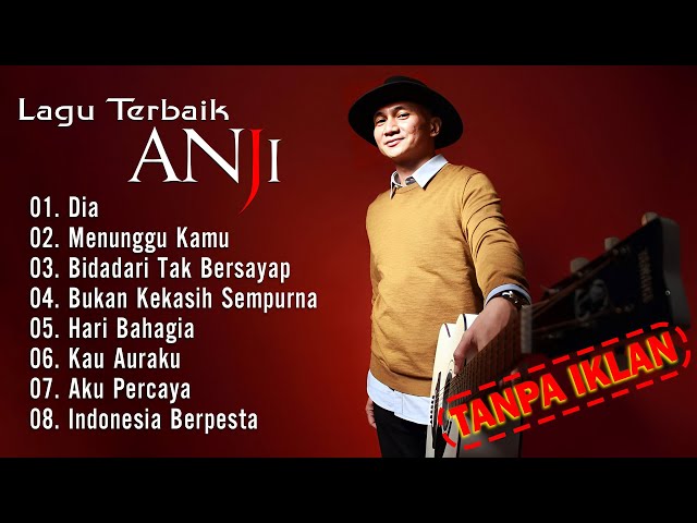 Full Album Anji Tanpa Iklan | Lagu Terbaik u0026 Terenak Anji ~ Dia, Menunggu Kamu, idadari Tak Bersayap class=