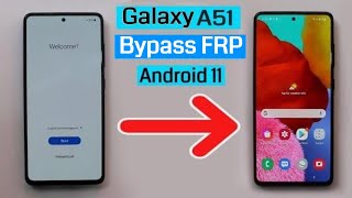 Samsung A51 (Sm-A515) Bypass FRP/Reset Google Account Lock 2021 Android 11