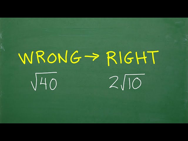 Square root of 40 simplified = ? many algebra students don't get this  RIGHT! - YouTube