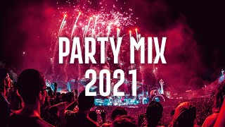 EDM Party Mix 2021 - Best Mashups &amp; Remixes of Popular Songs 2021 - Party 2021