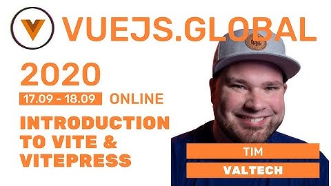 Tim Benniks - Introduction to Vite & Vitepress at Vuejs Global (Amsterdam)