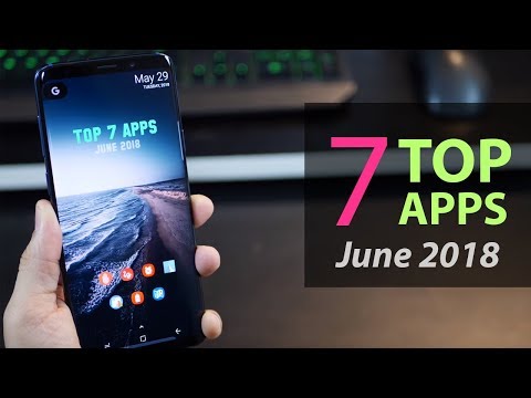 Top 7 Best Free Apps for Android - June 2018