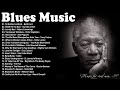 Top 100 Best Blues Songs - Best Electric Guitar Blues Of All Time - Modern Electric Blues | Vol.51