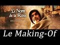 Le Nom De La Rose: MAKING OF