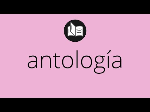 Video: ¿Qué significa antología?