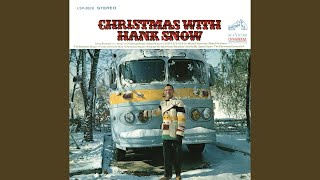 Video thumbnail of "Hank Snow - God Is My Santa Claus"