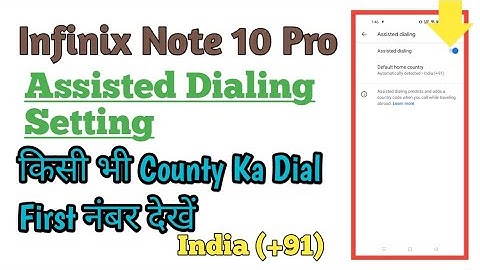 Infinix Note 10 Pro || Assisted Dialing Setting || Calling First Digit All Country Use Now
