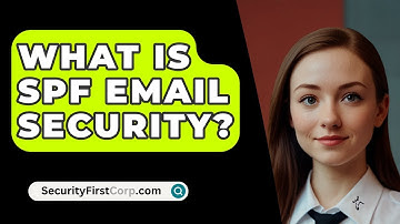 What Is SPF Email Security? - SecurityFirstCorp.com