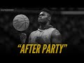 Zion Williamson Mix // “After Party”