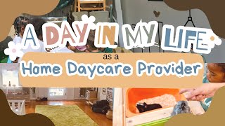 A [Real + Full] Day in the Life of a Home Daycare Provider | Behind the Scenes