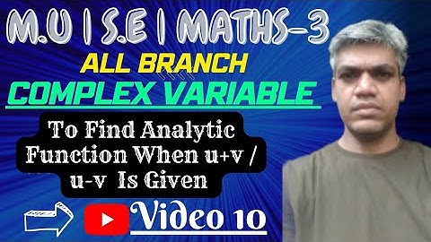 Complex Variables | To find Analytic Functions when u+v / u-v Is Given | #maths3 | Video 10 |
