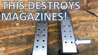 You are Destroying Your Mags?