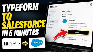 How to transfer forms into Salesforce using Typeform integrations - Quick Tutorial
