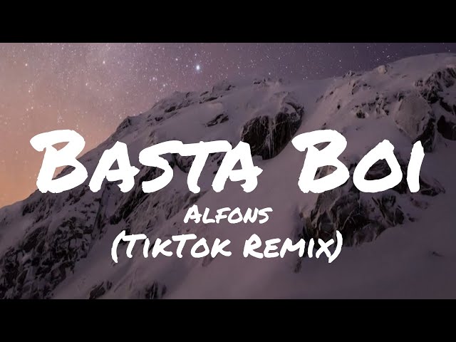 Alfons - Basta Boi (TikTok Remix) (Lyrics) class=