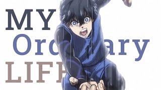 ⚡ Blue Lock AMV | My Ordinary Life – The Living Tombstone | Ego Awakens 💥
