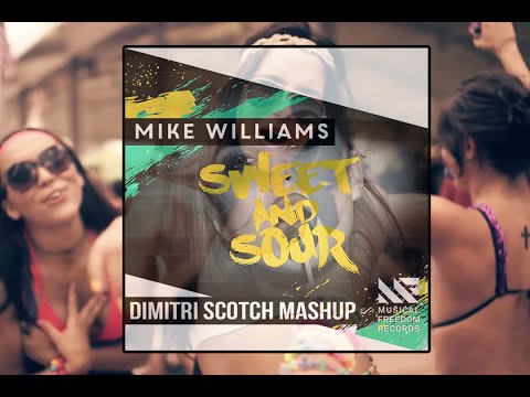 Mike Williams & Garmiani - Sweet & Sour Bomb A Drop (Dimitri Scotch Mashup)