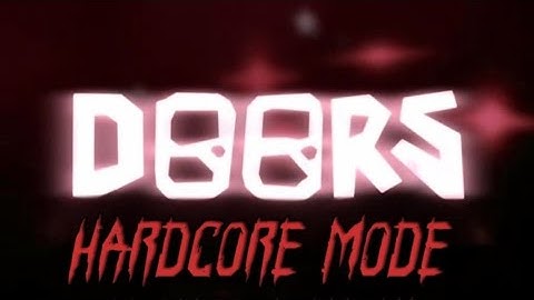 DOORS HARDCORE MODE SCRIPT 2025 (WORKING NOT PATCHED)