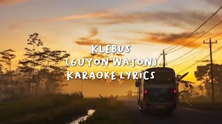 (klebus) || cover guyon-waton karaoke || lirik.