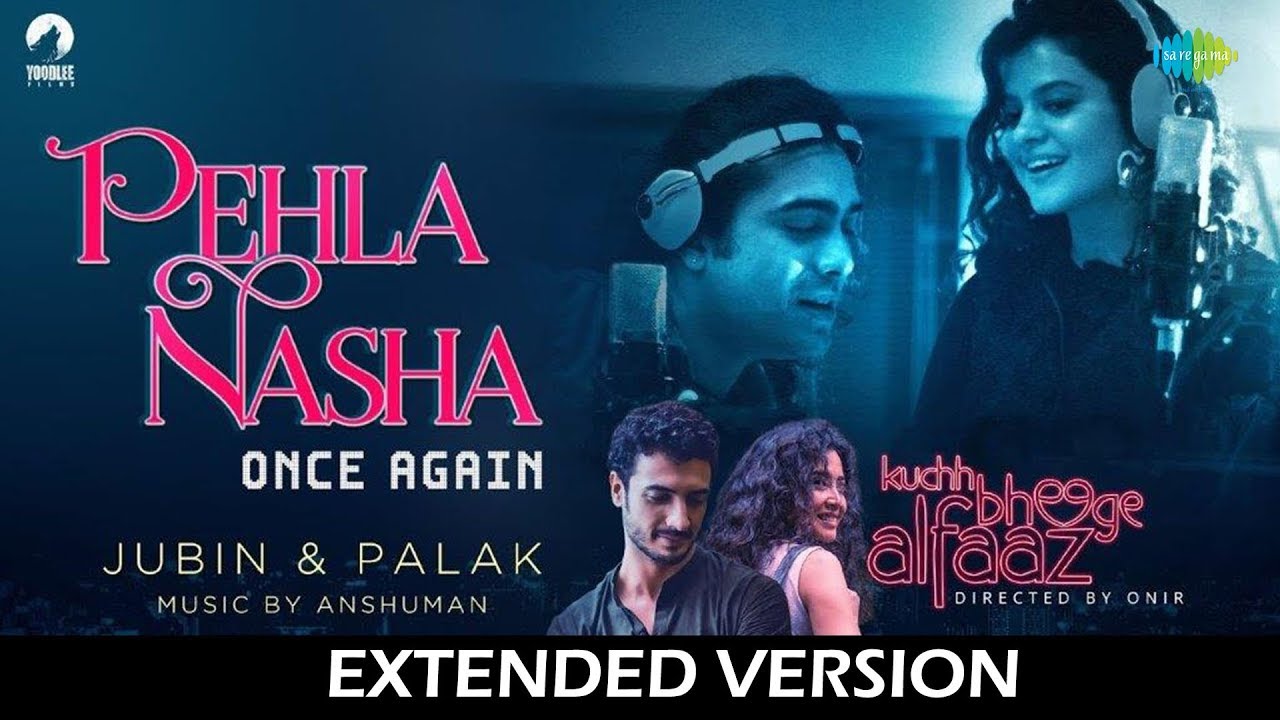 Pehla Nasha Once Again Extended Version  Kuchh Bheege Alfaaz  Zain Khan  Geetanjali Jubin Palak