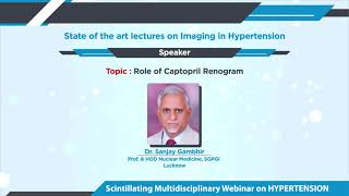 Dr. Sanjay Gambhir - Role of Captopril Renogram