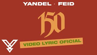 Yandel, Feid - Yandel 150 (Video Lyric Oficial) | Resistencia