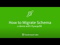 How to migrate schema