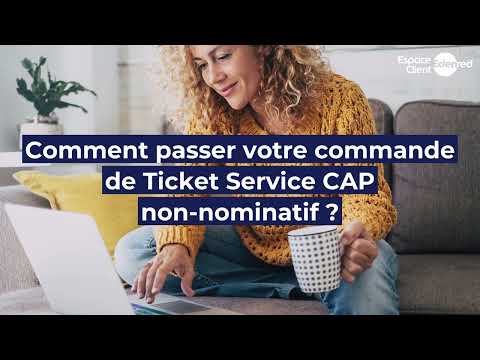 [Tuto Espace Client] Comment passer commande de Ticket Service CAP non-nominatifs ?