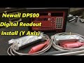 Newall DP500 Digital Readout Install Part 1 (Y Axis)
