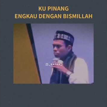 story wa 30 detik○ku pinang engkau dengan bismillah🤣🤣