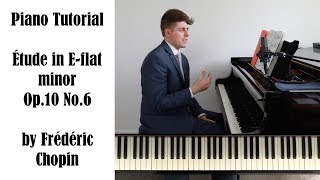 Chopin Etude in E-flat minor, Op.10 No.6 Tutorial - ProPractice by Josh Wright Chopin Etude in E-flat minor, Op.10 No.6 Tutorial - ProPractice by Josh Wright
