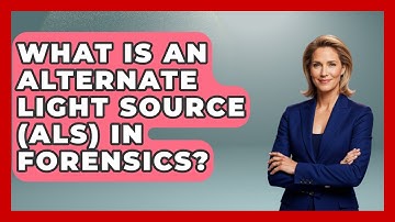 What Is An Alternate Light Source (ALS) In Forensics? - Law Enforcement Insider