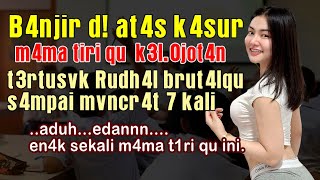 memberi kenangan kepada mama tiri istri muda ayah_ kisah nyata_cerita_ cerpen romantis