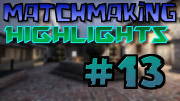 CS:GO - MatchMaking Highlights #13 | fraggle