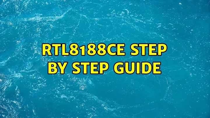 Ubuntu: Rtl8188ce step by step guide