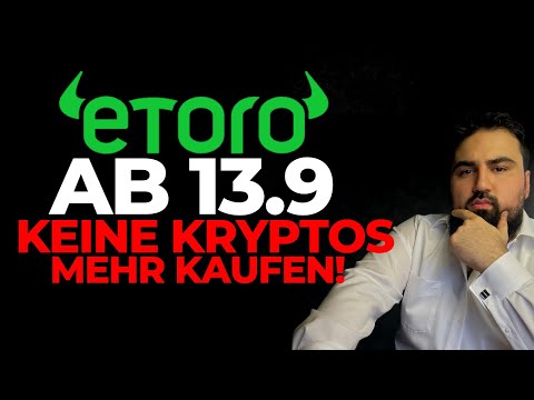 ACHTUNG: Du kaufst ab heute KEINE KRYPTOS bei ETORO!