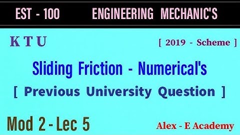 EST 100 - Mechanics | Mod 2 - Lec 5 | Sliding Friction - Numerical Problem | KTU - S1 S2 |
