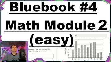 Bluebook Test 4 -- Math Module 2 (easy)