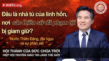 Nước Thiên Đàng, địa ngục và sự phán xét | Hội Thánh của Đức Chúa Trời