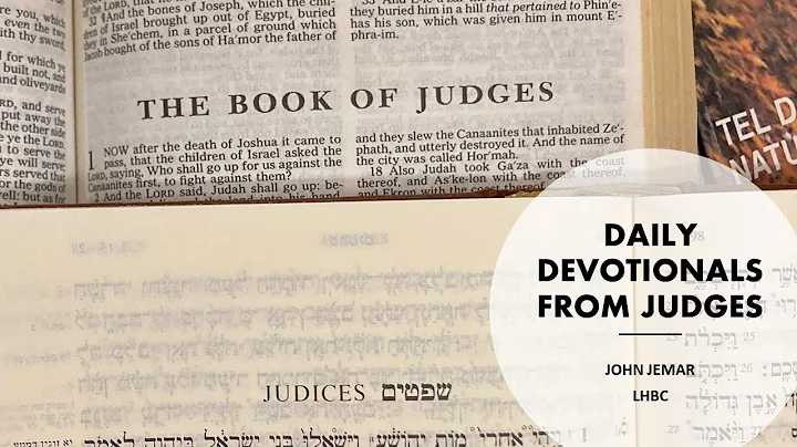 Book of Judges (Daily Devotional) EP001 Introduction & Overview
