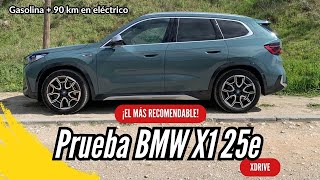 PRUEBA BMW X1 25e. El más recomendable de la gama.