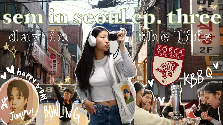 sem in seoul ep. three | korea university abroad s...