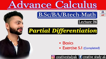 Lec 04 | Partial Differentiation | Ex - 5.1(Complete) | Partial Differentiation Bsc 1st year | By Ak