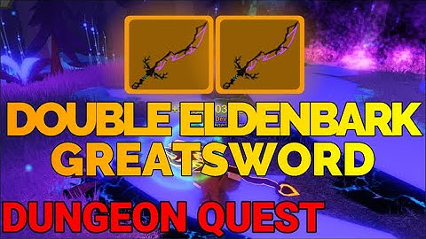 Double Eldenbark Greatsword Legendary Drop. BEST DROP EVER Enchanted Forest Dungeon Quest(4K Video)